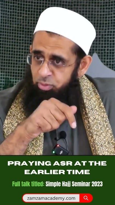 Praying Asr at the earlier time .